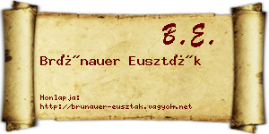 Brünauer Euszták névjegykártya